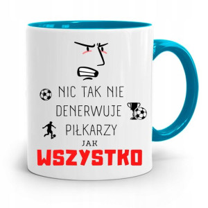 Kubek Błękitny Dla Piłkarza Zawodnika Nic Tak Nie