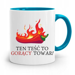 Kubek Błękitny Dla Teścia Ten Teść To Gorący Towar