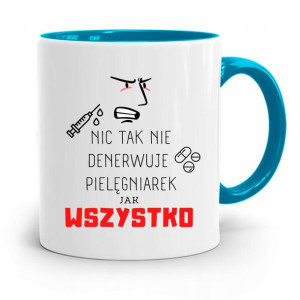 Kubek Błękitny Pielęgniarki Nic Tak Nie Denerwuje