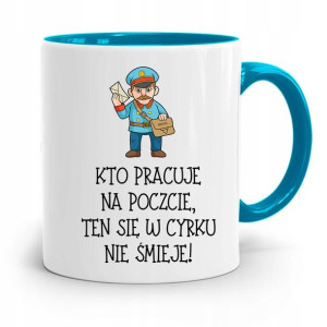 Kubek Błękitny Prezent Dla Listonosza W Cyrku Się