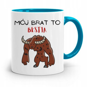 Kubek Błękitny Prezent Mój Brat To Bestia