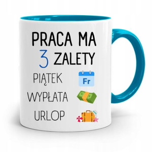 Kubek Błękitny Śmieszny Zabawny Praca Ma 3 Zalety