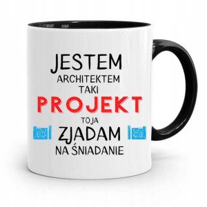 Kubek Czarny Architekta Taki Projekt To Ja Zjadam