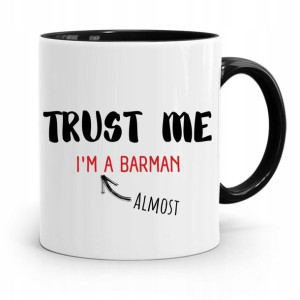 Kubek Czarny Barmana Trust Me Im A Barman! Prezent