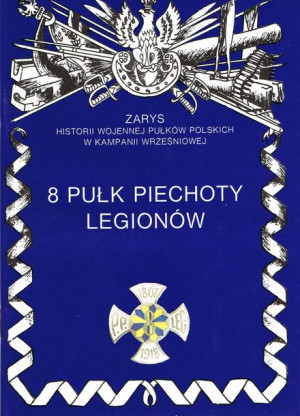8 Pułk Piechoty Legionów Wyd 2021 Książka Ajaks