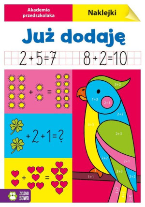 Akademia Przedszkolaka Już Dodaję Książka