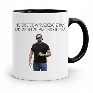 Kubek Czarny Dla Dziewczyny Julian Swojego Drinka