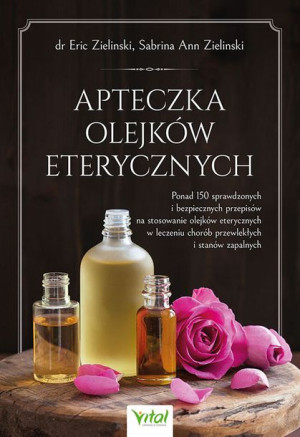 Apteczka Olejków Eterycznych Ponad 150 Sprawdzonyc