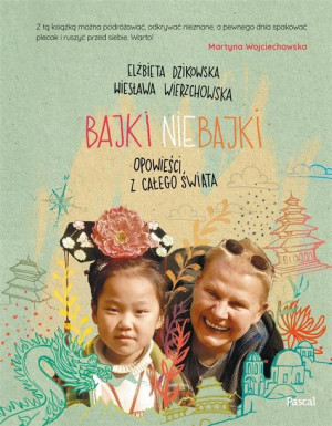 Bajki Nie Bajki Opowieści Z Całego Świata Książka