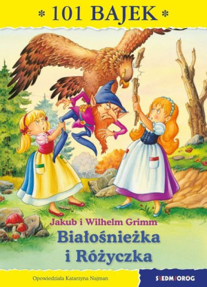 Białosnieżka I Różyczka 101 Bajek Książka