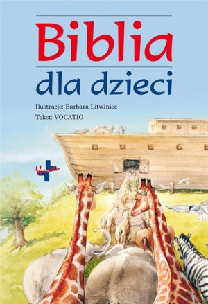 Biblia Dla Dzieci Opracowanie Zbiorowe Książka