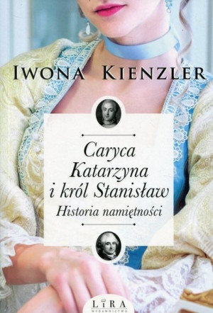 Caryca Katarzyna I Król Stanisław Kienzler Iwona