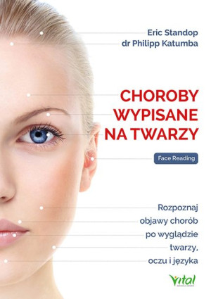 Choroby Wypisane Na Twarzy Rozpoznaj Objawy Chorób