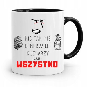 Kubek Czarny Dla Kucharza Nic Tak Nie Denerwuje