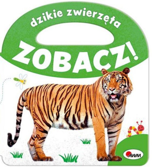 Dzikie Zwierzęta Zobacz Opracowanie Zbiorowe