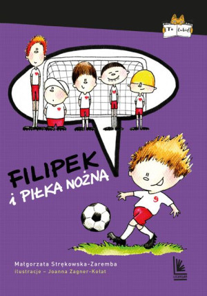 Filipek I Piłka Nożna Książka Literatura