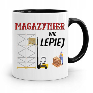 Kubek Czarny Dla Magazyniera Wie Lepiej