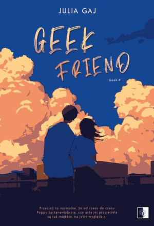 Geektom1 Geek Friend Gaj Julia Książka Niezwykłe