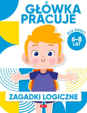 Główka Pracuje Zagadki Logiczne Baturo Iwona