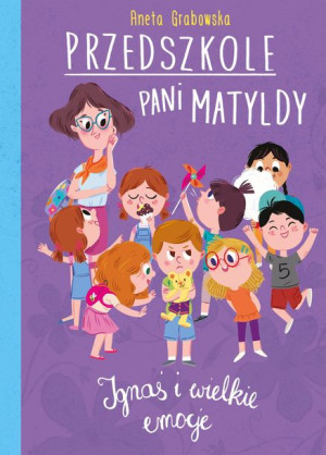 Ignaś I Wielkie Emocje Przedszkole Pani Matyldy