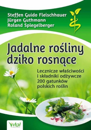 Jadalne Rośliny Dziko Rosnące Opracowanie Zbiorowe