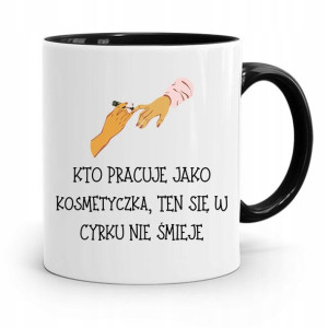 Kubek Czarny Dla Prezent Kosmetyczki Kto Pracuję