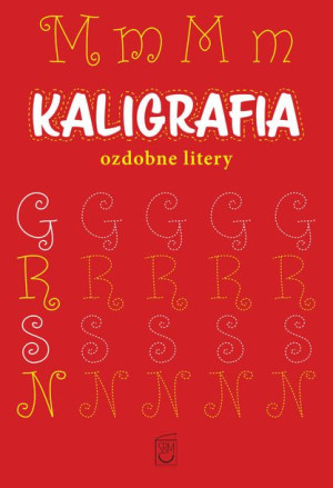 Kaligrafia Ozdobne Litery Regner Marek Książka Sbm