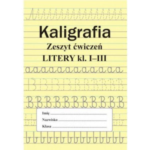 Kaligrafia Zeszyt Ćwiczeń Litery Kl 1 3 Książka
