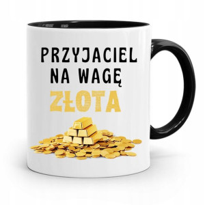 Kubek Czarny Dla Przyjaciela Na Wagę Złota