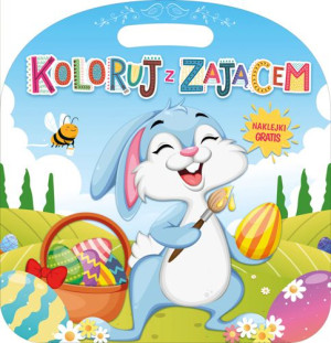 Kolorowanka Z Naklejkami Koloruj Z Zającem Książka