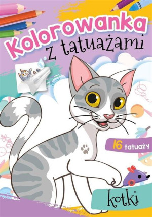 Kolorowanka Z Tatuażami Kotki Wydawnictwo Skrzat