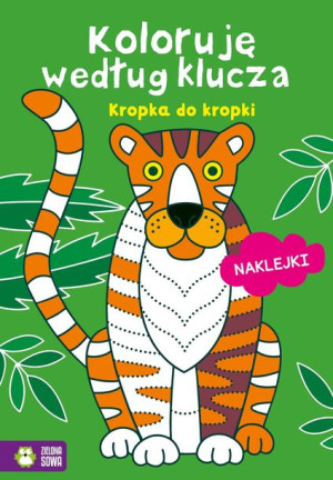 Koloruję Według Klucza Kropka Do Kropki Książka