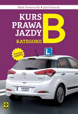 Kurs Prawa Jazdy Kategorii B Wyd 2023 Książka