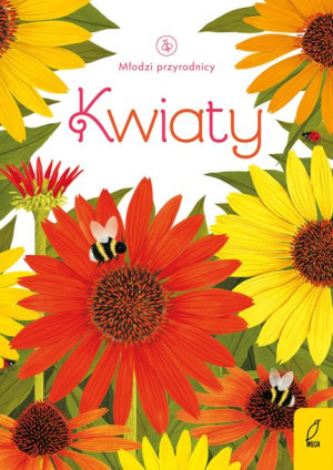 Kwiaty Młodzi Przyrodnicy Opracowanie Zbiorowe