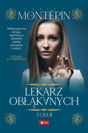 Lekarz Obłąkanych Tom 2 Xavier De Montepin Książka