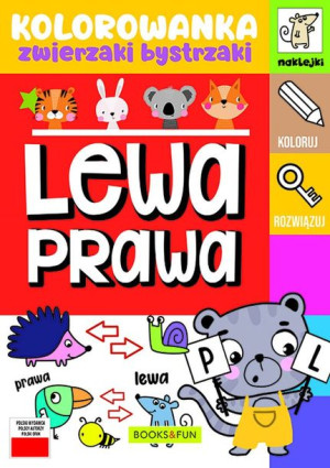 Lewa Prawa Kolorowanka Zwierzaki Bystrzaki Książka