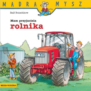 Mam Przyjaciela Rolnika Mądra Mysz Ralf Butschkow