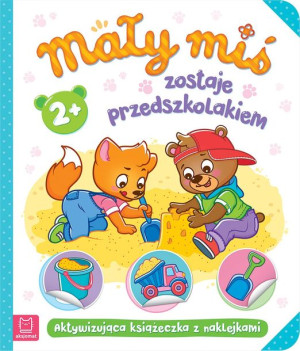Mały Miś Zostaje Przedszkolakiem Aktywizująca Ksią