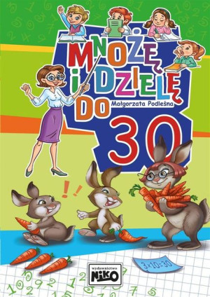 Mnożę I Dzielę Do 30 Małgorzata Podleśna Książka