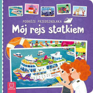 Mój Rejs Statkiem Podróże Przedszkolaka Książka
