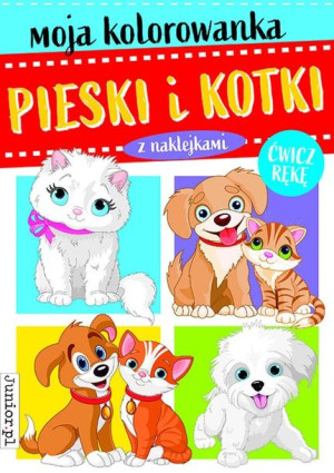 Moja Kolorowanka Pieski I Kotki Książka Junior Pl