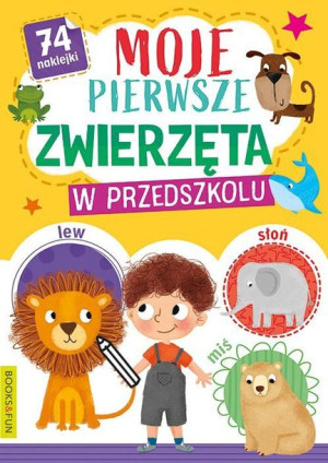 Moje Pierwsze Zwierzeta W Przedszkolu Książka