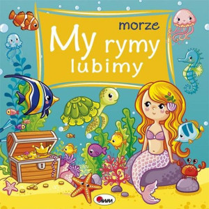 My Rymy Lubimy Morze Wiśniewska Joanna Książka