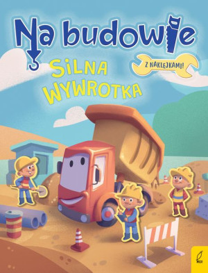 Na Budowie Silna Wywrotka Książka Wilga