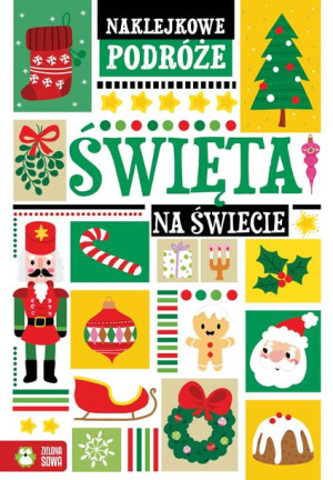 Naklejkowe Podróże Święta Na Świecie Książka