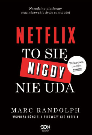 Netflix To Się Nigdy Nie Uda Randolph Marc Książka
