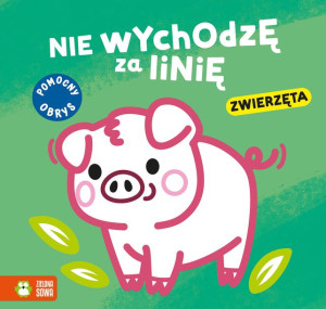 Nie Wychodzę Za Linię Zwierzęta Książka