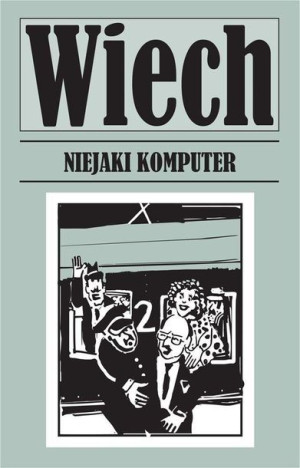 Niejaki Komputer Wiech Stefan Wiechecki Książka