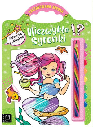Niezwykłe Syrenki Malowanka Z Naklejkami Zaczarowa