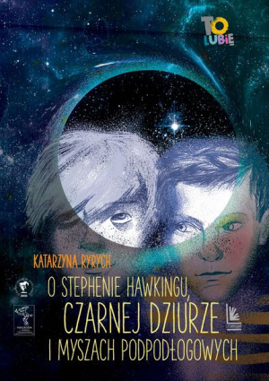 O Stephenie Hawkingu Czarnej Dziurze I Myszach Pod